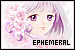 Ephemeral