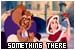 Beauty and the Beast: Something There